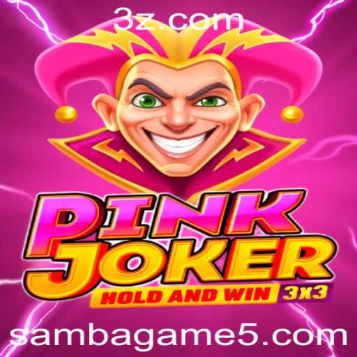 Descubra o Mundo de 'Pinkjoker': O Jogo que Revoluciona o Samba.Game