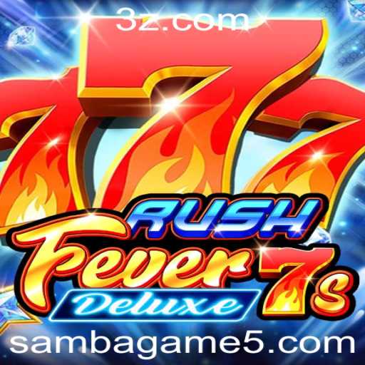 Descubra o Mundo Emocionante de RushFever7sDeluxe – O Jogo de Azar do Momento